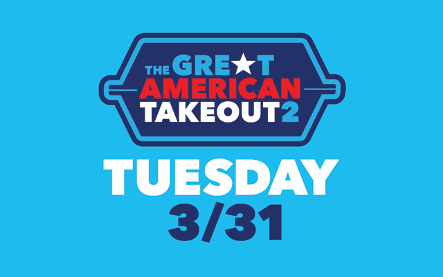 We’re going in for seconds! #TheGreatAmericanTakeout is back – Tuesday 3/31/20