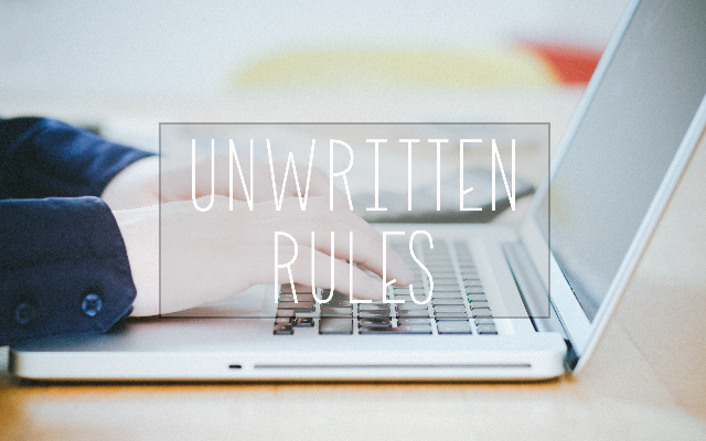 Should Everyone Follow These Unwritten Rules?