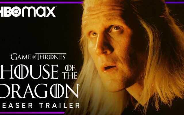 [WATCH] House of the Dragon (Teaser Trailer)