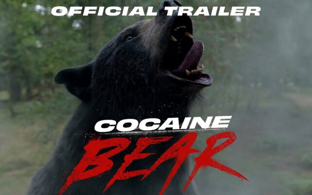 [WATCH] Cocaine Bear (Official Movie Trailer)
