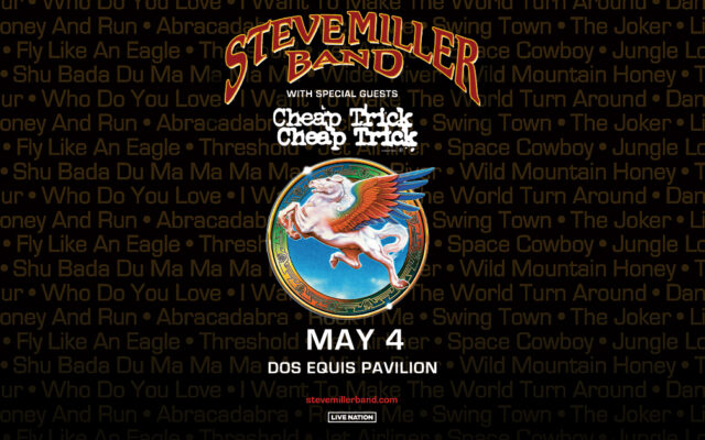 Enter to Win Tickets to See Steve Miller Band & Cheap Trick on 05/04/23!