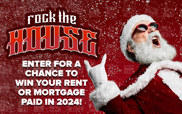 Rock The House: A Chance to Win Your Mortgage or Rent Paid For a Year!